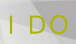 I DO